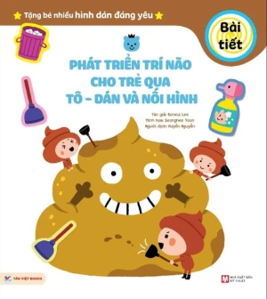 Sách Phát Triển Trí Não Cho Trẻ Qua Tô- Dán Và Nối Hình: Bài Tiết