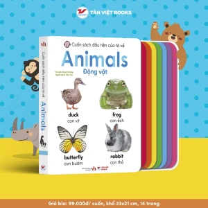 Song Ngữ Anh Việt - Cuốn Sách Đầu Tiên Của Tớ Về: Animals Động vật