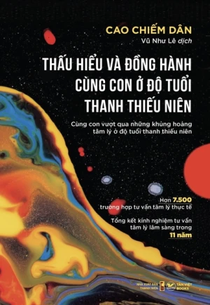 Thấu Hiểu Và Đồng hành Cùng Con Ở Độ Tuổi Thanh Thiếu Niên