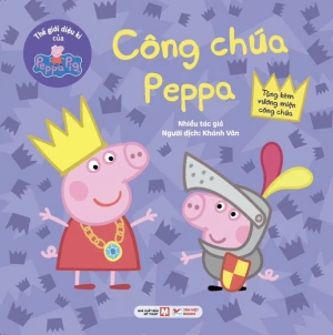 Truyện Tranh Thế giới diệu kì của Peppa Pig: Công chúa Peppa (tặng kèm vương miện công chúa)