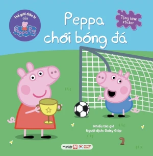 Truyện Tranh Thế giới diệu kì của Peppa Pig: Peppa chơi bóng đá (tặng kèm sticker)