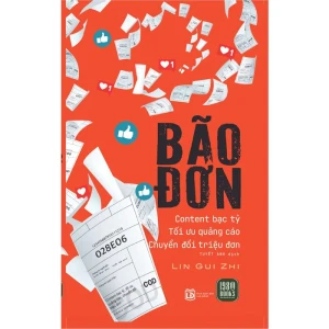 Bão Đơn: Content bạc tỷ - Tối ưu quảng cáo - Chuyển đổi triệu đơn