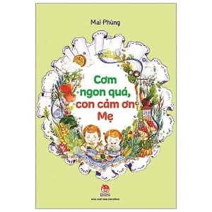 Cơm Ngon Quá, Con Cảm Ơn Mẹ