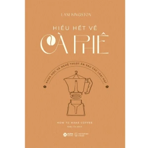 Hiểu Hết Về Cà Phê