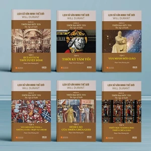 Lịch Sử Văn Minh Thế Giới - Phần IV: Thời Đại Đức Tin (Bộ 6 Tập)