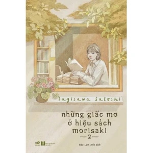 Những Giấc Mơ Ở Hiệu Sách Morisaki - Tập 2