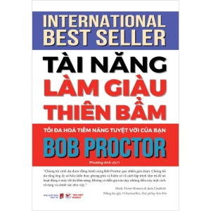 Tài Năng Làm Giàu Thiên Bẩm - Tối Đa Hóa Tiềm Năng Tuyệt Vời Của Bạn