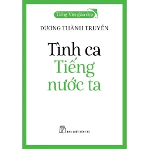 Tiếng Việt Giàu Đẹp - Tình Ca Tiếng Nước Ta