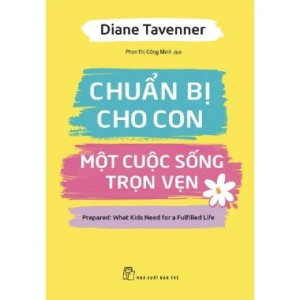 Chuẩn Bị Cho Con Một Cuộc Sống Trọn Vẹn