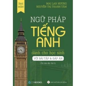 Ngữ Pháp Tiếng Anh Dành Cho Học Sinh (Với Bài Tập Và Đáp Án)