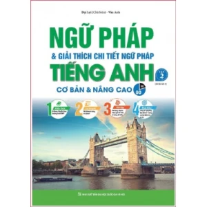 Ngữ Pháp Và Giải Thích Chi Tiết Ngữ Pháp Tiếng Anh Cơ Bản Và Nâng Cao (Tập 2)