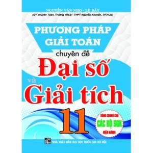 Phương Pháp Giải Toán Chuyên Đề Đại Số Và Giải Tích Lớp 11