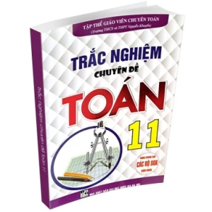 Trắc Nghiệm Chuyên Đề Toán Lớp 11 (Chương Trình GDPT Mới)