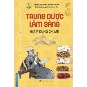 Trung Dược Lâm Sàng - Giám Dụng Chỉ Mê