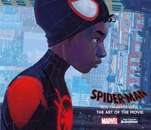 Spider-Man Into the Spider-Verse The Art of the Movie