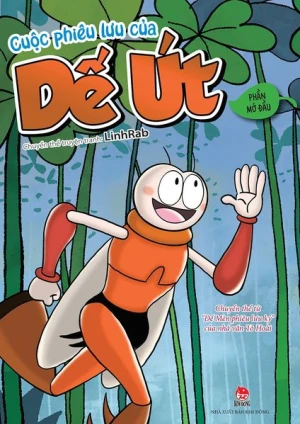 Cuộc phiêu lưu của Dế Út (Phần mở đầu)