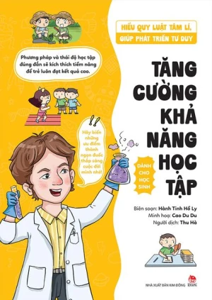 Hiểu quy luật tâm lí, giúp phát triển tư duy - Tăng cường khả năng học tập