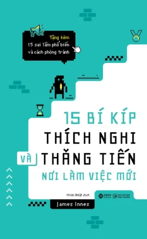 15 Bí Kíp Thích Nghi Và Thăng Tiến Nơi làm Việc Mới