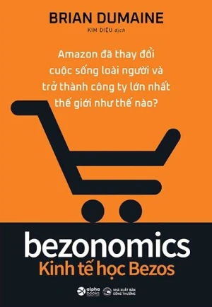 Bezonomic - Kinh Tế Học Bezos