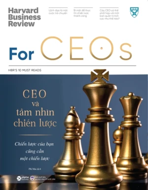 CEO Và Tầm Nhìn Chiến Lược - HBR'S 10 Must Read