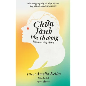 Chữa Lành Tổn Thương Hậu Thao Túng Tâm Lý