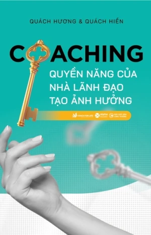 Coaching - Quyền năng của nhà lãnh đạo tạo ảnh hưởng
