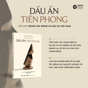 Dấu Ấn Tiên Phong - Đổi mới trong Tác động Xã hội tại Việt Nam