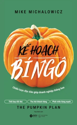Kế Hoạch Bí Ngô - Chiến lược độc đáo giúp doanh nghiệp thăng hoa