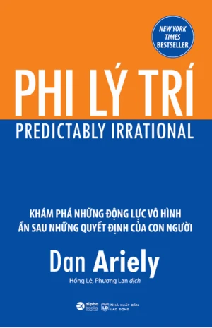 Phi Lý Trí - Dan Ariely (Tái Bản)