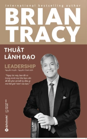 Thuật Lãnh Đạo - Brian Tracy