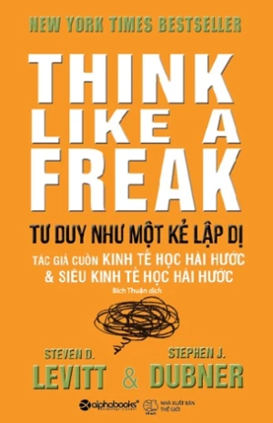 Tư Duy Như Một Kẻ Lập Dị (Tái Bản)