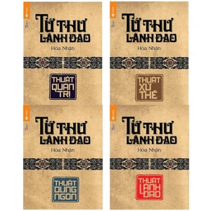 Bộ 4 Cuốn Tứ Thư Lãnh Đạo: Quản trị, Xử thế, Dụng Ngôn, Lãnh đạo