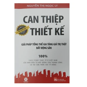 Can Thiệp Thiết Kế – Giải Pháp Tổng Thể Gia Tăng Giá Trị Thật Bất Động Sản - Nhà Sách Bảo Anh