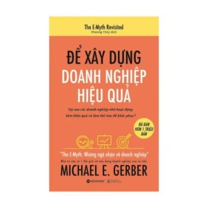 Để Xây Dựng Doanh Nghiệp Hiệu Quả