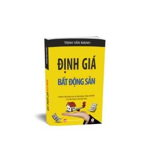 Định giá bất động sản – Trịnh Văn Mạnh - Nhà Sách Bảo Anh