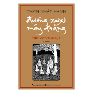 Đường Xưa Mây Trắng - tác giả Thích Nhất Hạnh - Nhà Sách Bảo Anh