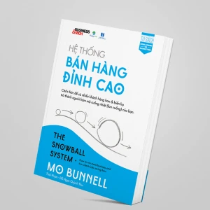 Hệ Thống Bán Hàng Đỉnh Cao – The Snowball System - Nhà Sách Bảo Anh