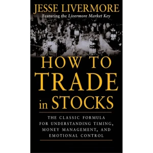 How to Trade In Stocks – Jesse Livermore (Bản In màu - Tái bản Tiếng Việt) - Nhà Sách Bảo Anh