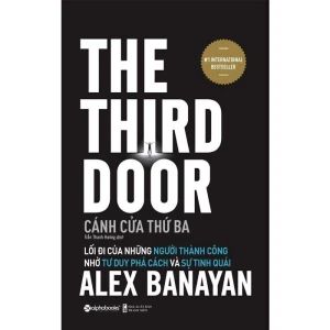 Kẻ Khôn Đi Lối Khác – The Third Door, tác giả Alex Banayan - Nhà Sách Bảo Anh