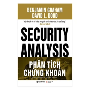 Phân Tích Chứng Khoán (Security Analysis) tác giả Benjamin Graham và David L. Dodd