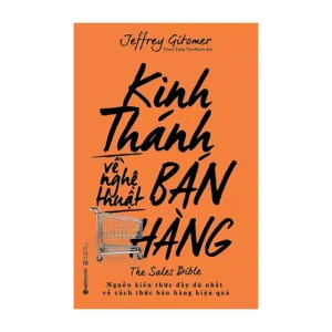 Sách Kinh Thánh Về Nghệ Thuật Bán Hàng tác giả Jeffrey Gitomer
