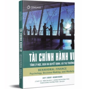 Tài chính hành vi – Tâm lí quyết định thị trường - Nhà Sách Bảo Anh