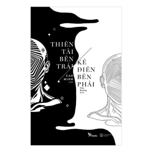 Thiên Tài Bên Trái, Kẻ Điên Bên Phải (Tái Bản)