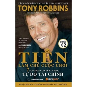 Tiền Làm Chủ Cuộc Chơi – 7 Bước Đơn Giản Để Đạt Được Tự Do Tài Chính (Quyển 2) - Nhà Sách Bảo Anh