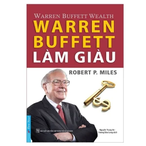 Warren Buffett - Làm giàu - Nhà Sách Bảo Anh