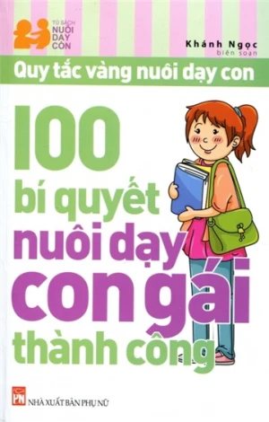 100 bí quyết nuôi dạy con gái thành công