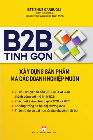 B2B tinh gọn: xây dựng sản phẩm mà các doanh nghiệp muốn