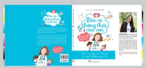 Bác sĩ thông thái của con - Xử lí an toàn và hiệu quả các bệnh thường gặp ở trẻ