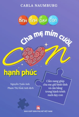 Bình tĩnh dạy con: Cha mẹ mỉm cười, con hạnh phúc