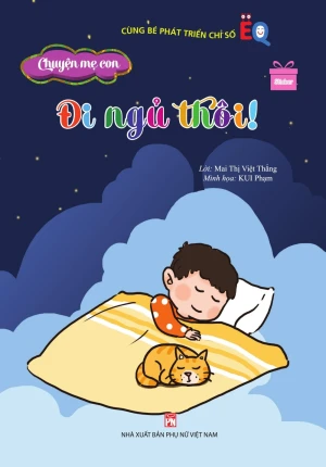 Chuyện mẹ con Chuyện cha con: Đi ngủ thôi